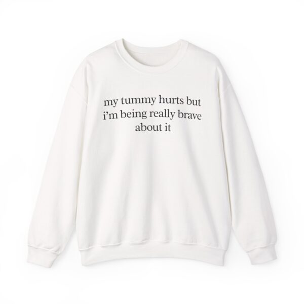 my tummy hurts sweatshirt 1